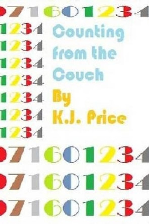 Counting From the Couch by K J Price 9781539786573