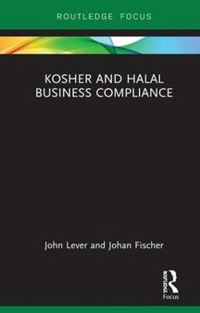 Kosher and Halal Business Compliance by John Lever
