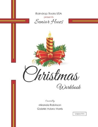 Senior Hues: Christmas Coloring Book by Gabriel Adora Morris 9781543091083