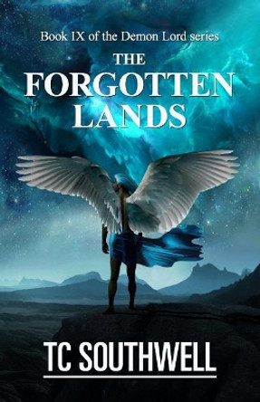 The Forgotten Lands by T C Southwell 9781523662968