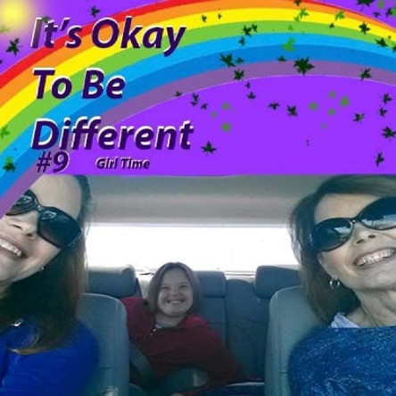 It's Okay To Be Different #9 by Sarah M Cunningham 9781543268492