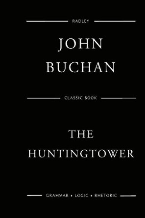 Huntingtower by John Buchan 9781544775272