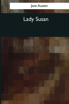 Lady Susan by Jane Austen 9781544086958