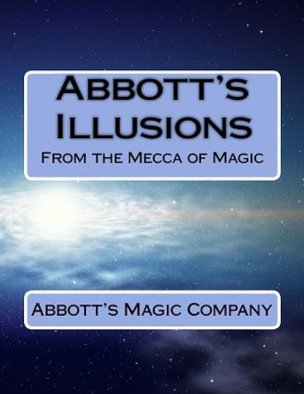Abbott's Illusions: From The Mecca Of Magic by Charles Kleiber 9781544232140