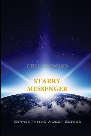 Starry Messenger by Robyn Elizabeth Ramsey 9781544661582