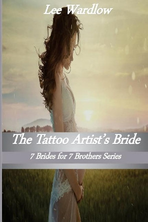 The Tattoo Artist's Bride by Lee Wardlow 9781544676340
