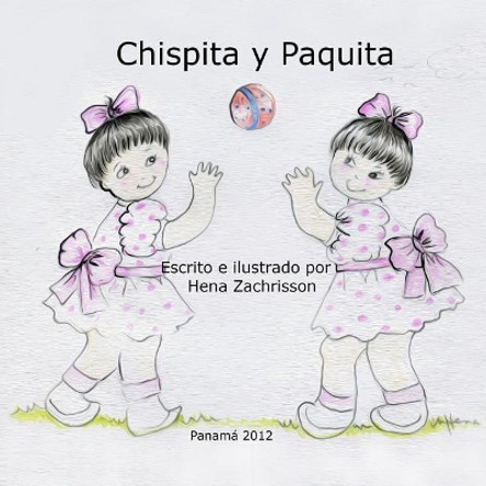 Chispita y Paquita / Las Gotas de Lluvia: Bilingual stories for children by Malca Bassan 9781544711652