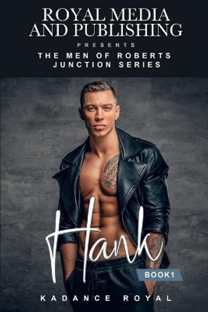 Hank by Kadance Royal 9781544894348