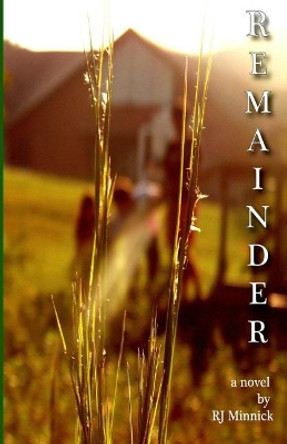Remainder by R J Minnick 9781545210727