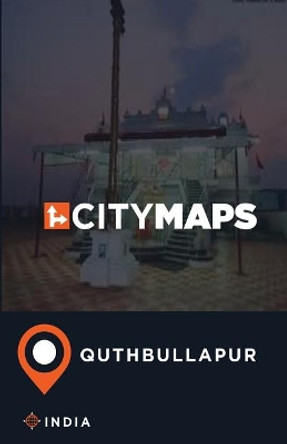 City Maps Quthbullapur India by James McFee 9781545262085