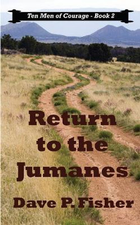 Return to the Jumanes by Dave P Fisher 9781545360972