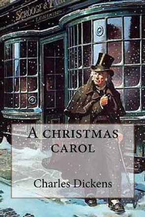 A Christmas Carol by Dickens 9781545402443