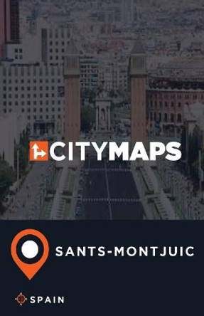 City Maps Sants-Montjuic Spain by James McFee 9781545516539