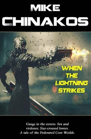 When the Lightning Strikes by Mike Chinakos 9781546418276