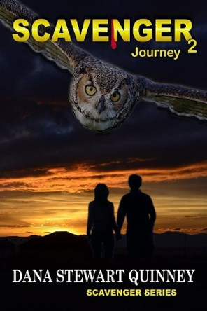 Scavenger 2: Journey by Dana Stewart Quinney 9781546456094