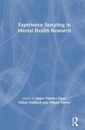 Experience Sampling in Mental Health Research by Jasper Palmier-Claus