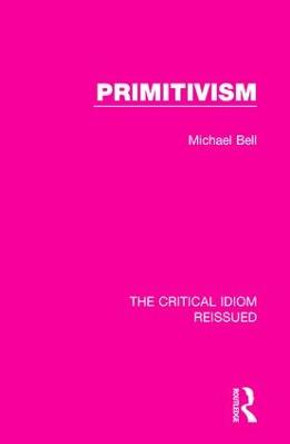 Primitivism by Michael Bell