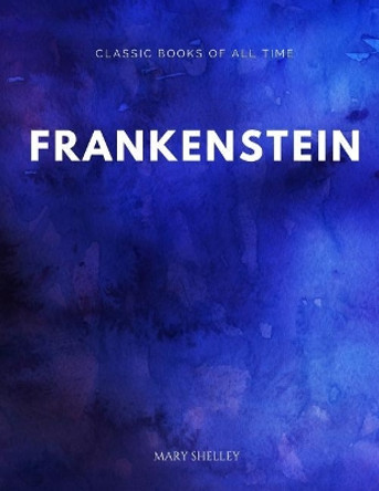 Frankenstein by Mary Shelley 9781547171040