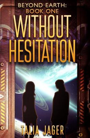 Without Hesitation by Talia Jager 9781547176427