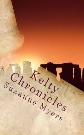 Kelty Chronicles by Suzanne Myers 9781548141448