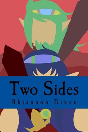 Two Sides of War by Rhiannon Dixon 9781548254742