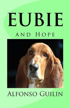 Eubie by Alfonso Guilin 9781548538620