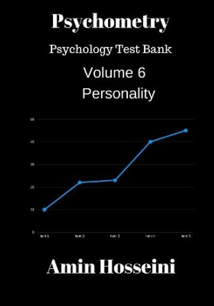 Psychometry: Psychology Test Bank by Amin Hosseini 9781548660574