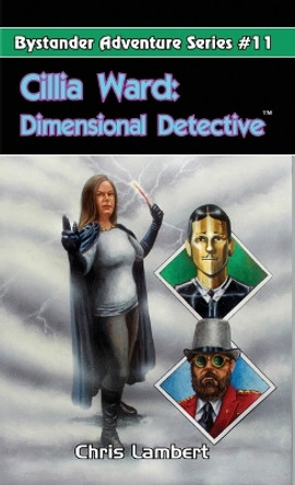 Cillia Ward: Dimensional Detective by Chris Lambert 9781532369230