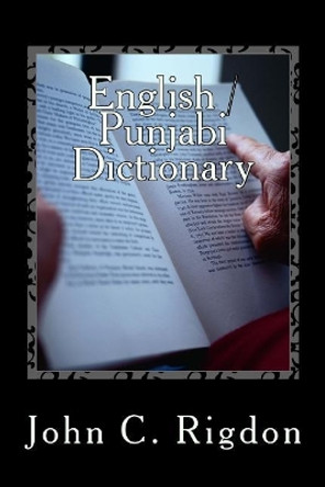 English / Punjabi Dictionary by John C Rigdon 9781546954422