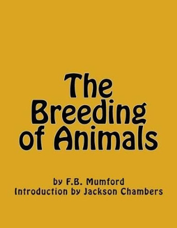 The Breeding of Animals by Jackson Chambers 9781541064348