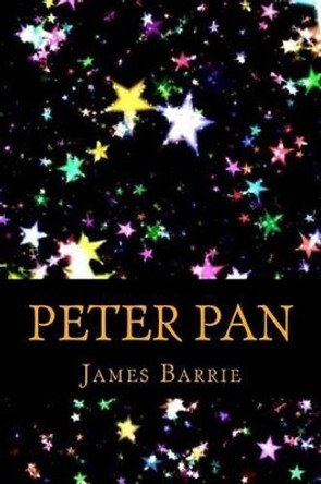 Peter Pan by James Matthew Barrie 9781540521453