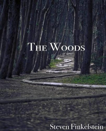 The Woods by Steven Finkelstein 9781514836415