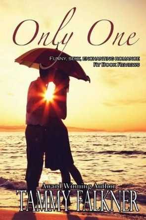 Only One by Tammy Falkner 9781503285545