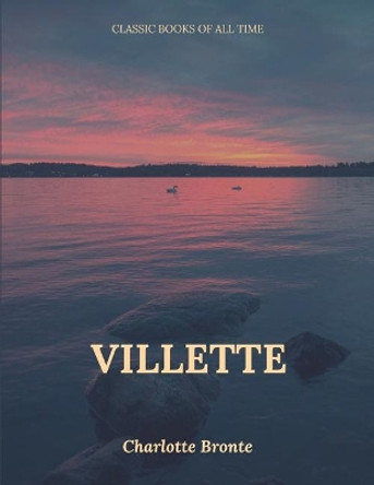 Villette by Charlotte Bronte 9781547219964