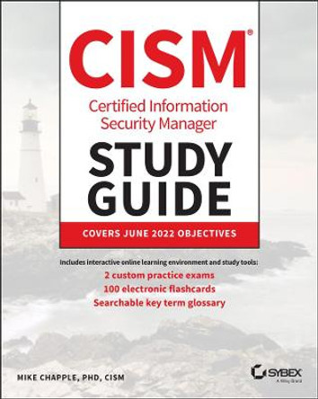 CISM Certified Information Security Manager Study Guide by Chapple