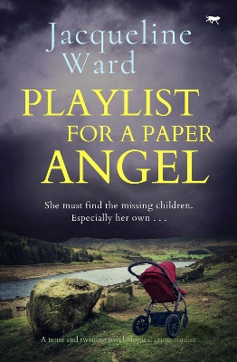 Playlist for a Paper Angel by Jacqueline Ward 9781504085946