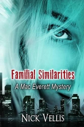 Familial Similarities by Nick Vellis 9781541384521