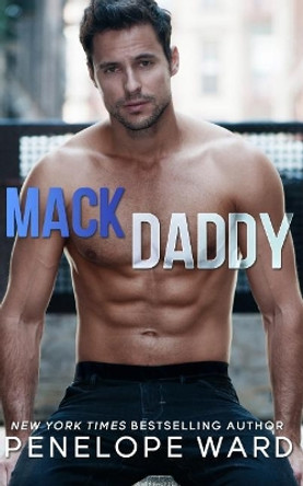 Mack Daddy by Penelope Ward 9781542365994