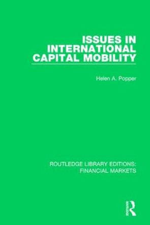 Issues in International Capital Mobility by Helen Popper