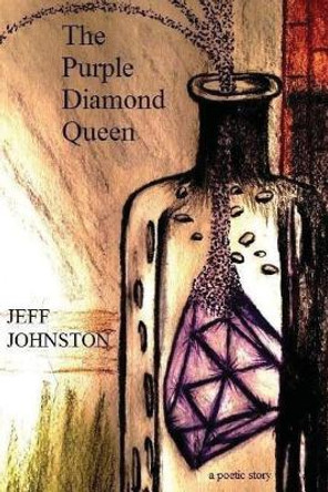 The Purple Diamond Queen by Jeff Johnston 9781542410915