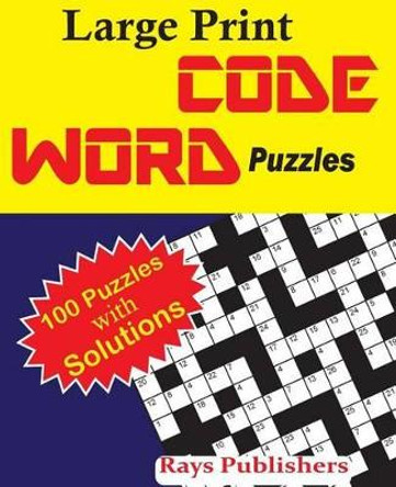 Large Print Codeword Puzzles by Rays Publishers 9781542683197