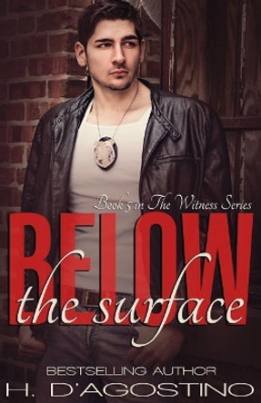 Below the Surface by Heather D'Agostino 9781542779746