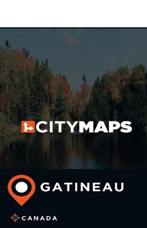 City Maps Gatineau Canada by James McFee 9781545250372