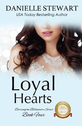 Loyal Hearts by Danielle Stewart 9781542855792