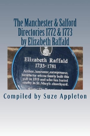 The Manchester & Salford Directories 1772 & 1773 by Suze Appleton 9781542887656