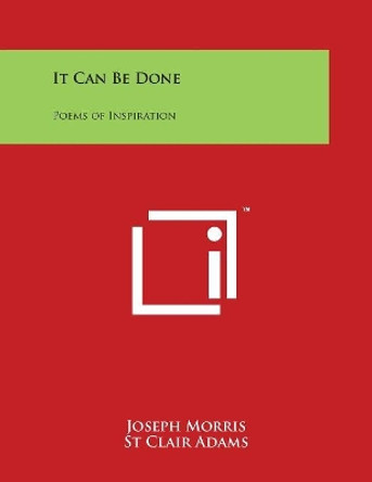 It Can Be Done: Poems of Inspiration by Joseph Morris 9781498005876