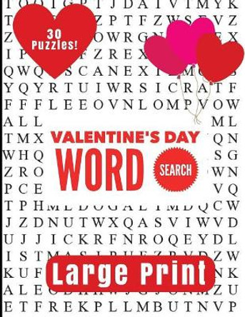Valentine's Day Large Print Word Search by Puzzle Pyramid 9781542931038