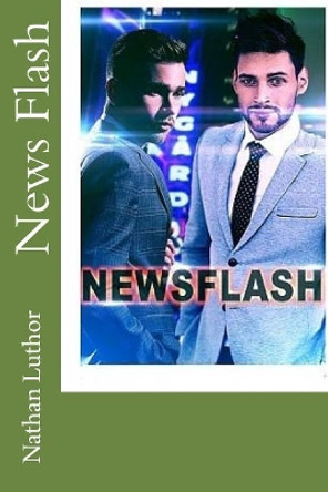 News Flash by Nathan Luthor 9781544031798