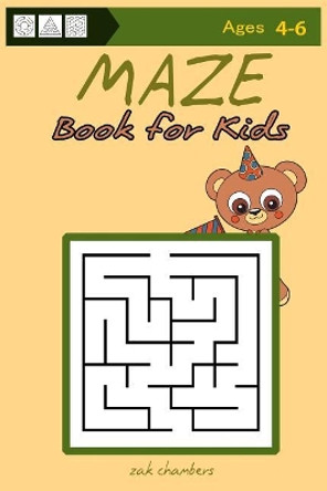 MAZE Book for Kids Ages 4-6 by Zak Chambers 9781543285253