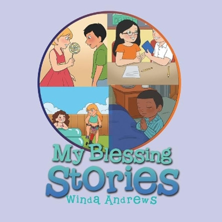 My Blessing Stories by Winda Andrews 9781543478624